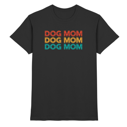 DOG MOM Premium Unisex Shirt  Pfotenpoesie
