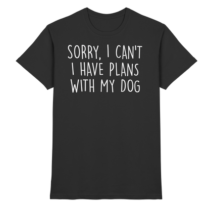 SORRY, I CAN'T Unisex Shirt