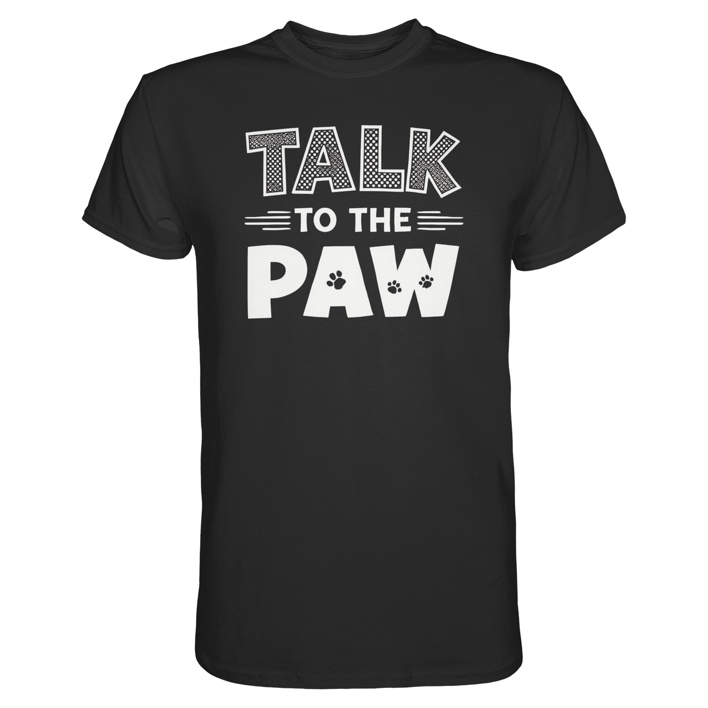 Talk to the Paw Premium Unisex Shirt Pfotenpoesie
