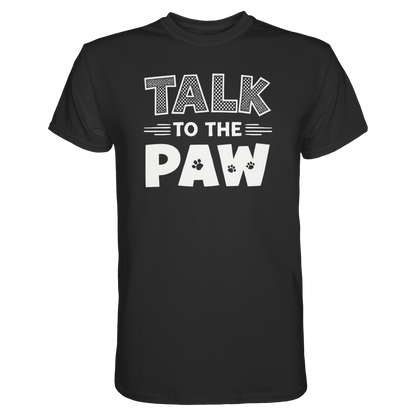 Talk to the Paw Premium Unisex Shirt Pfotenpoesie