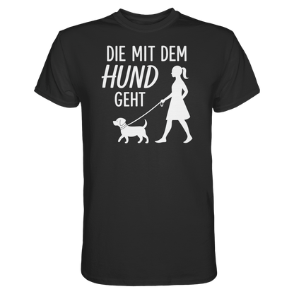 Die mit dem Hund Geht Premium Unisex Shirt Pfotenpoesie