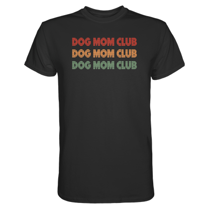 Dog Mom Club Premium Unisex Shirt Pfotenpoesie