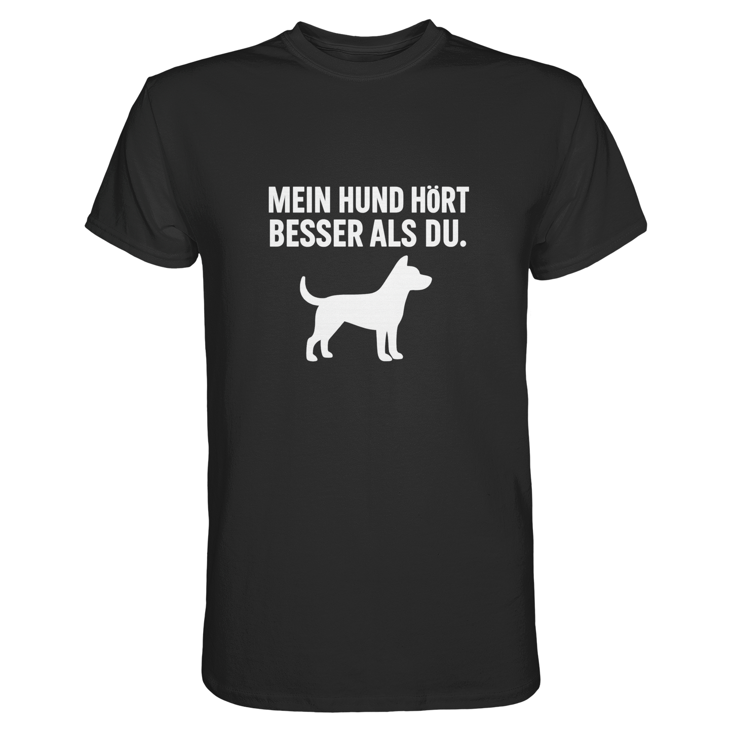 Premium Pfotenpoesie Shirt Mein Hund Hört Besser als Du
