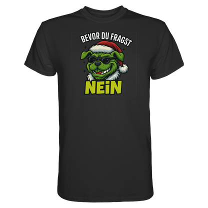 Bevor du fragst: NEIN Premium Unisex Shirt