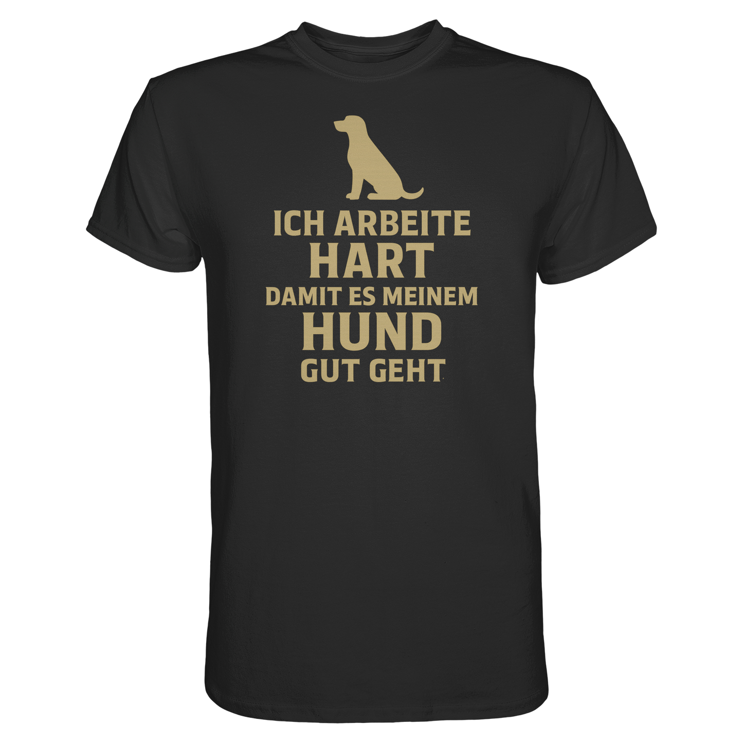 Premium Pfotenpoesie Unisex Shirt Ich Arbeite Hart