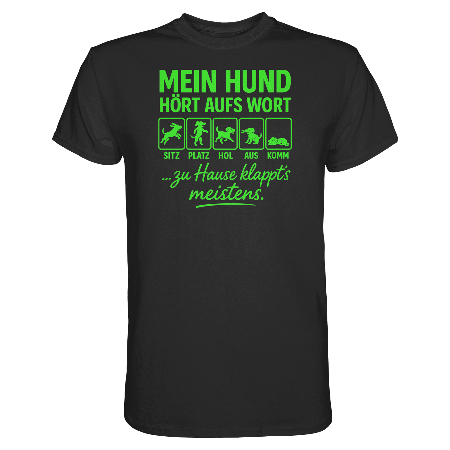 Premium Pfotenpoesie T- Shirt Mein Hund Hört Aufs Wort