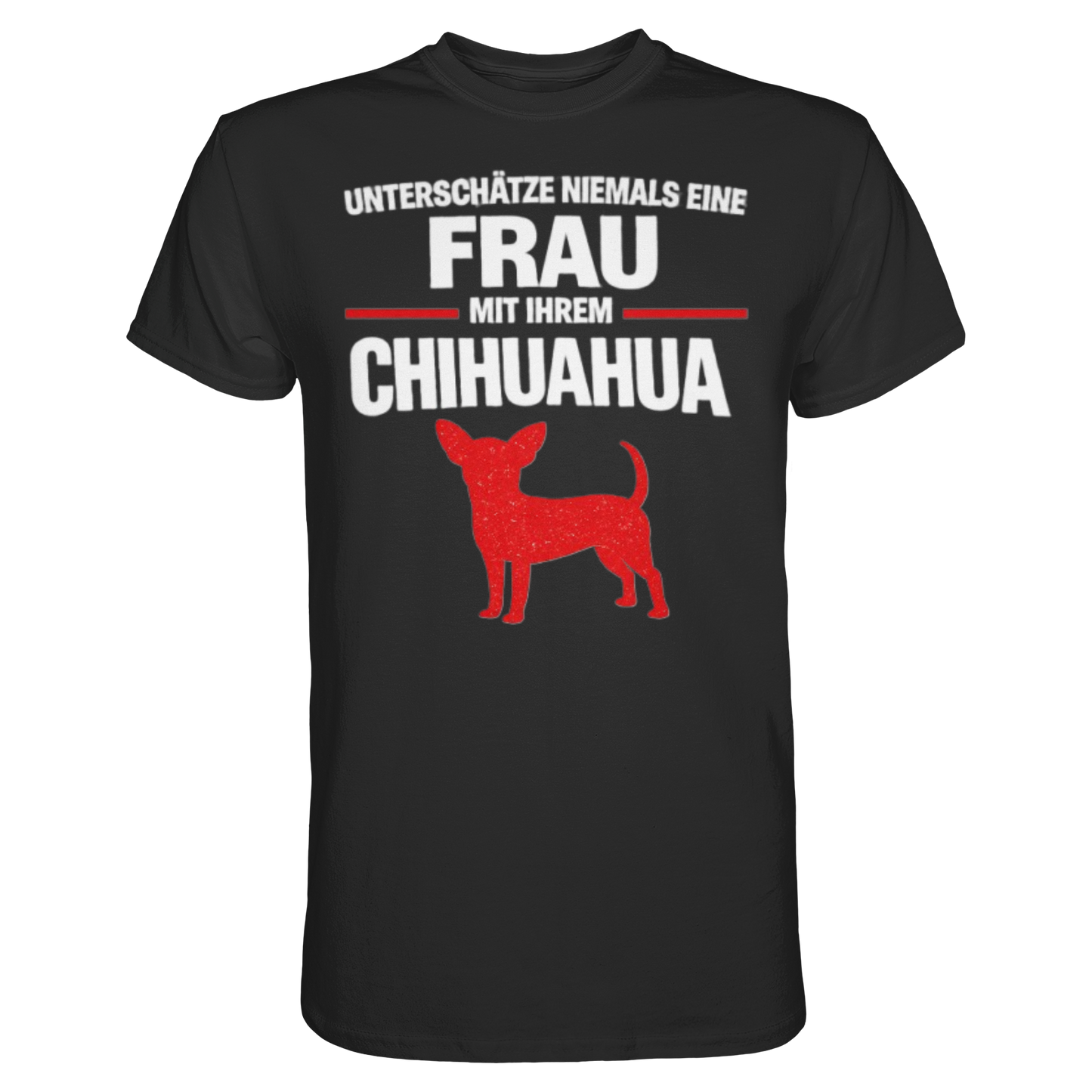 Unterschätze niemals eine Frau mit ihrem Chihuahua Premium Shirt