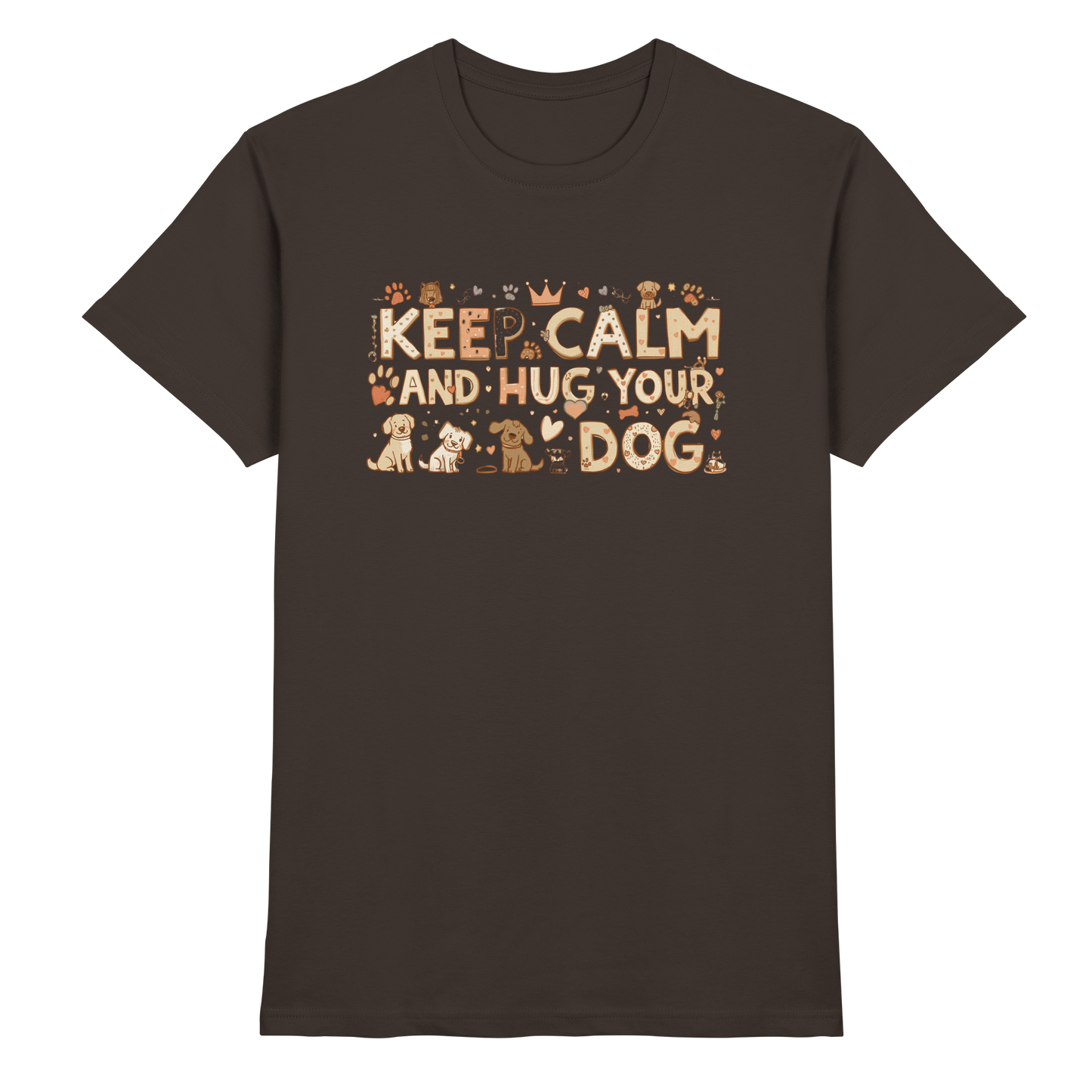 Keep Calm and Hug Your Dog Premium Unisex Shirt