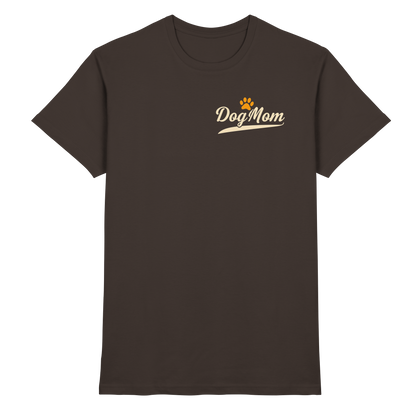 Dog Mom Premium Unisex Shirt