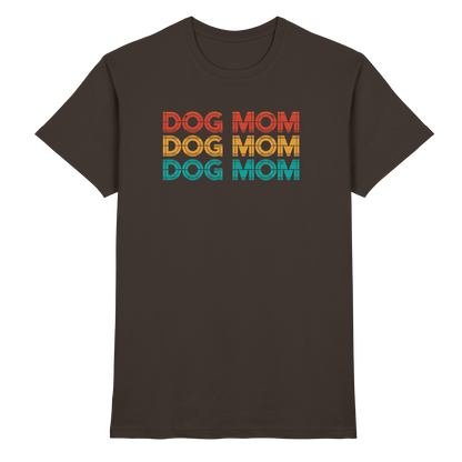 DOG MOM Premium Unisex Shirt  Pfotenpoesie