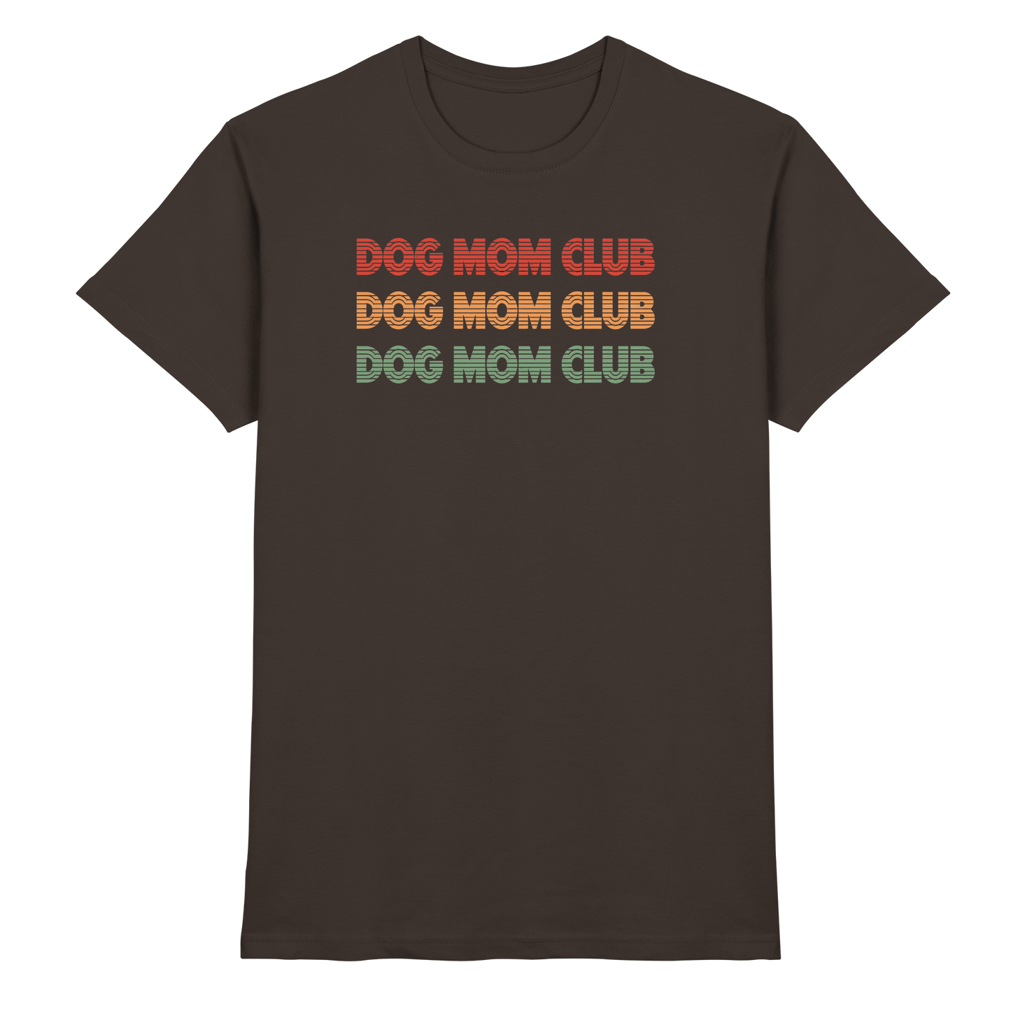 Dog Mom Club Premium Unisex Shirt Pfotenpoesie