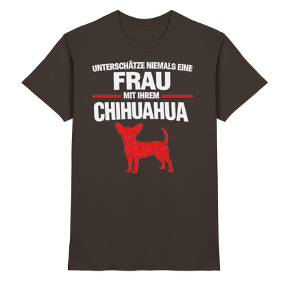 Unterschätze niemals eine Frau mit ihrem Chihuahua Premium Shirt