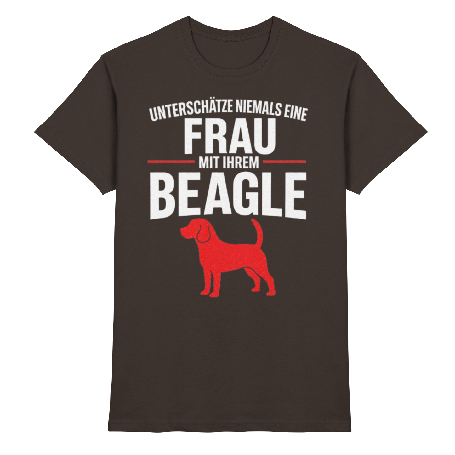 Unterschätze Niemals Eine Frau Mit Ihrem BEAGLE Premium Shirt