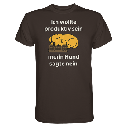 Ich wollte produktiv sein Premium Unisex Shirt