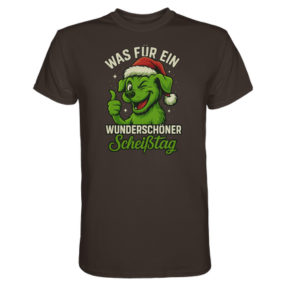 Was für ein wunderschöner Scheißtag Premium Unisex Shirt