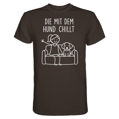 Die Mit Dem Hund Chillt Premium Unisex Shirt Pfotenpoesie