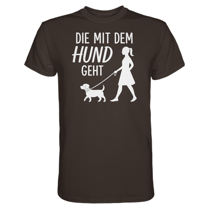 Die mit dem Hund Geht Premium Unisex Shirt Pfotenpoesie
