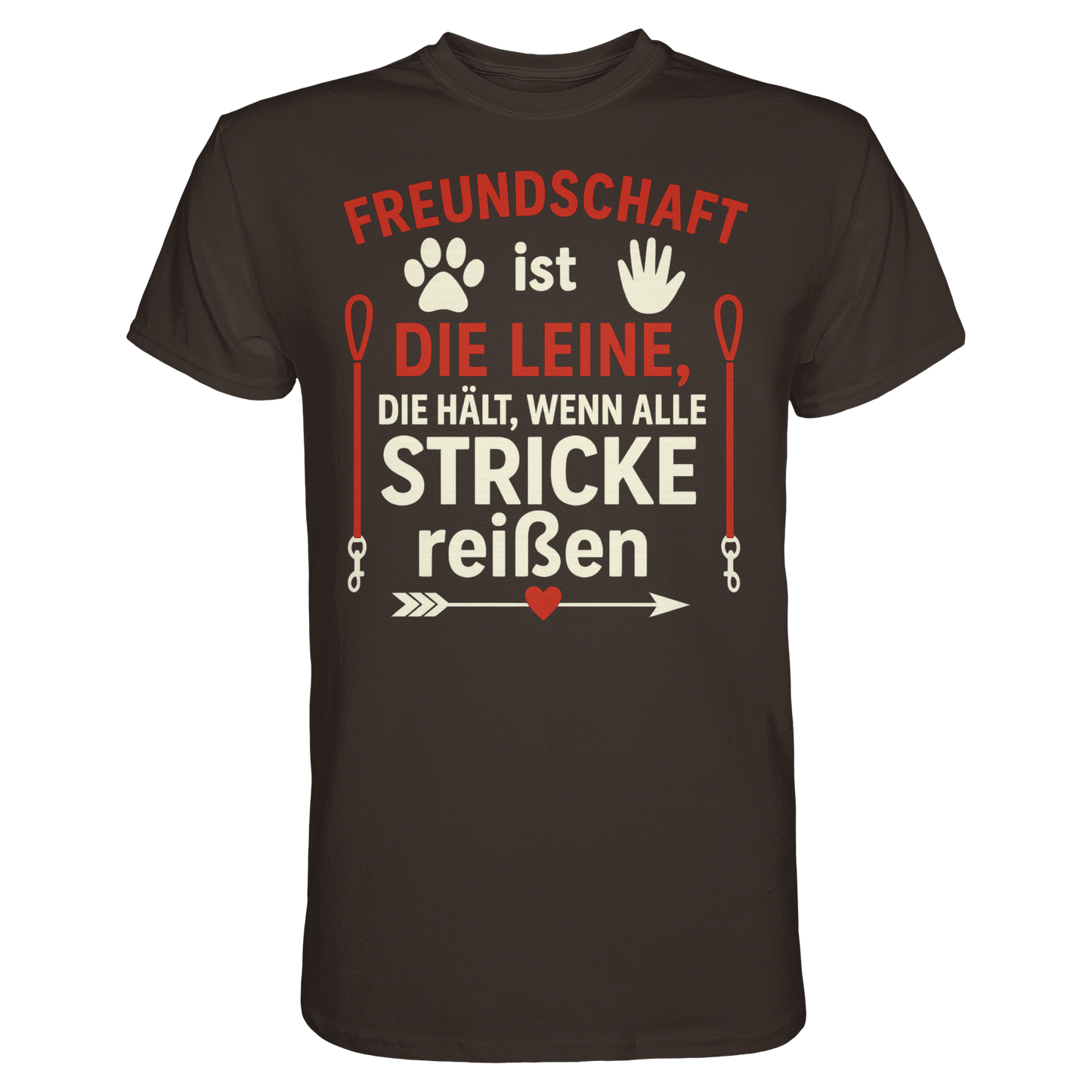 Premium Pfotenpoesie Unisex Shirt Freundschaft ist die Leine, die hält, wenn alle Stricke reißen