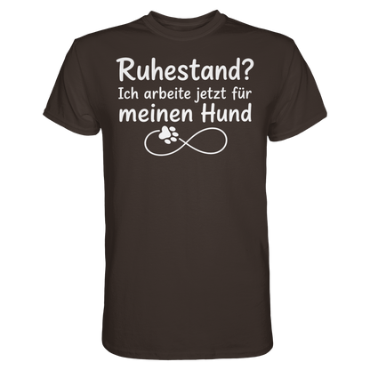 Ruhestand? Unisex Shirt