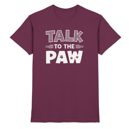 Talk to the Paw Premium Unisex Shirt Pfotenpoesie