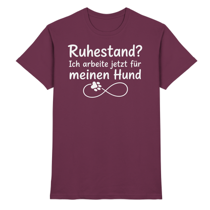 Ruhestand? Unisex Shirt