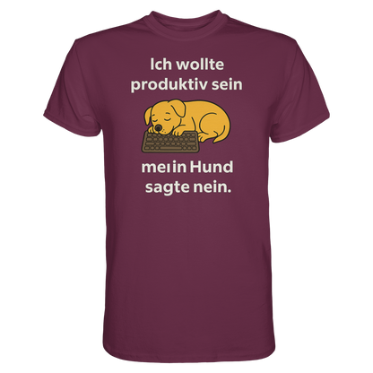 Ich wollte produktiv sein Premium Unisex Shirt