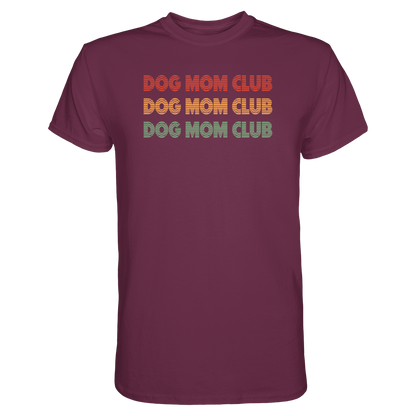 Dog Mom Club Premium Unisex Shirt Pfotenpoesie