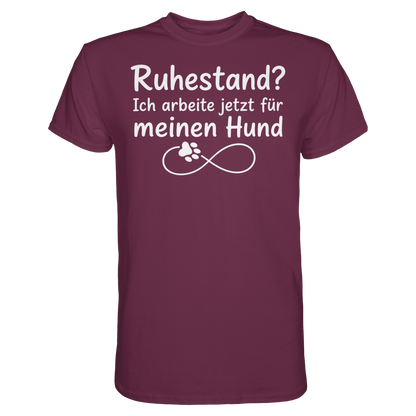 Ruhestand? Unisex Shirt