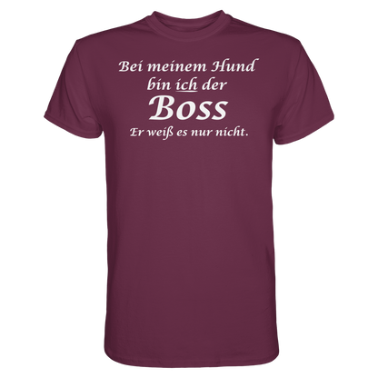 Bei Meinem Hund Bin Ich der Boss Unisex Shirt