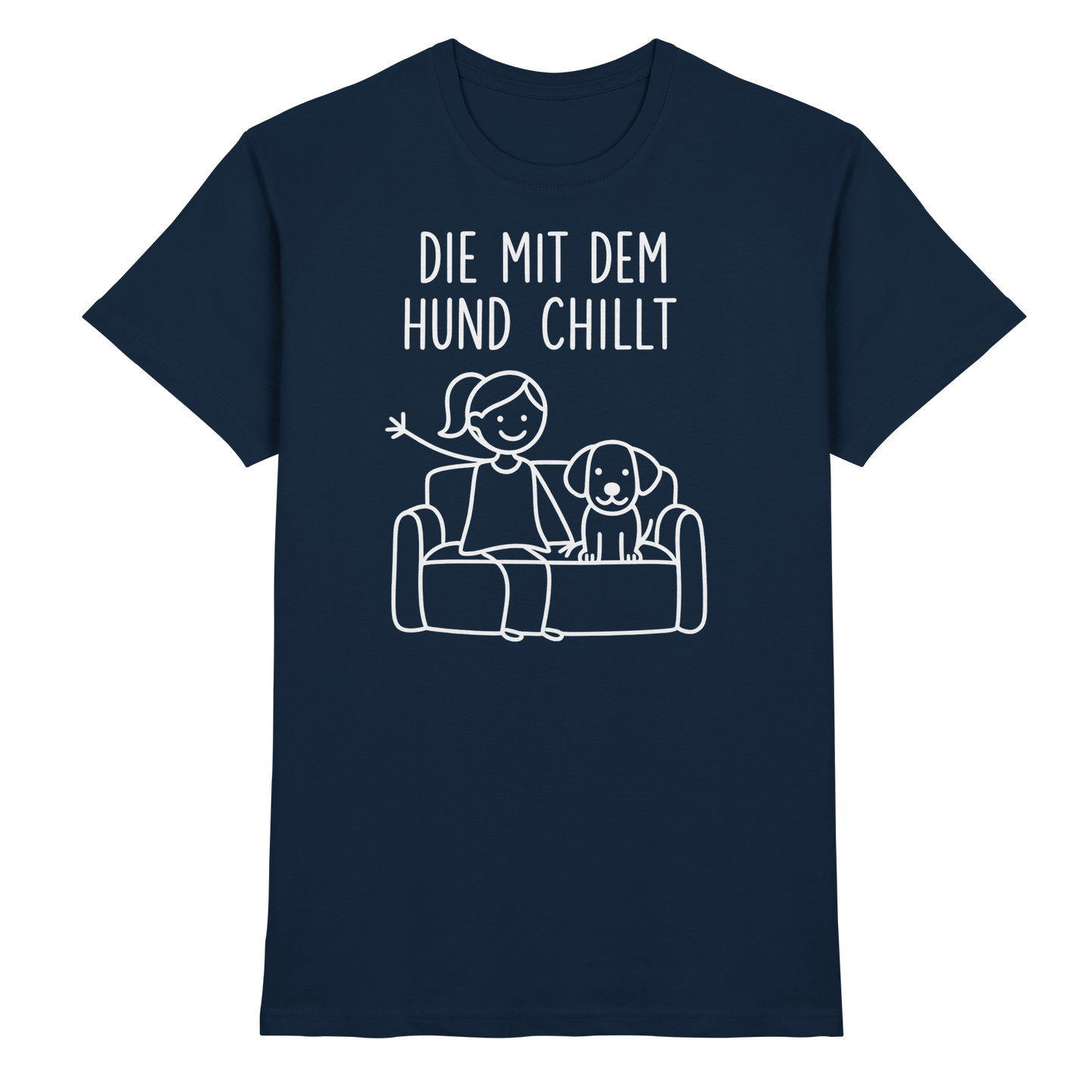 Premium Pfotenpoesie Shirt Die Mit Dem Hund Chillt