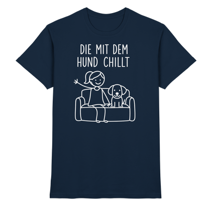 Die Mit Dem Hund Chillt Premium Unisex Shirt Pfotenpoesie