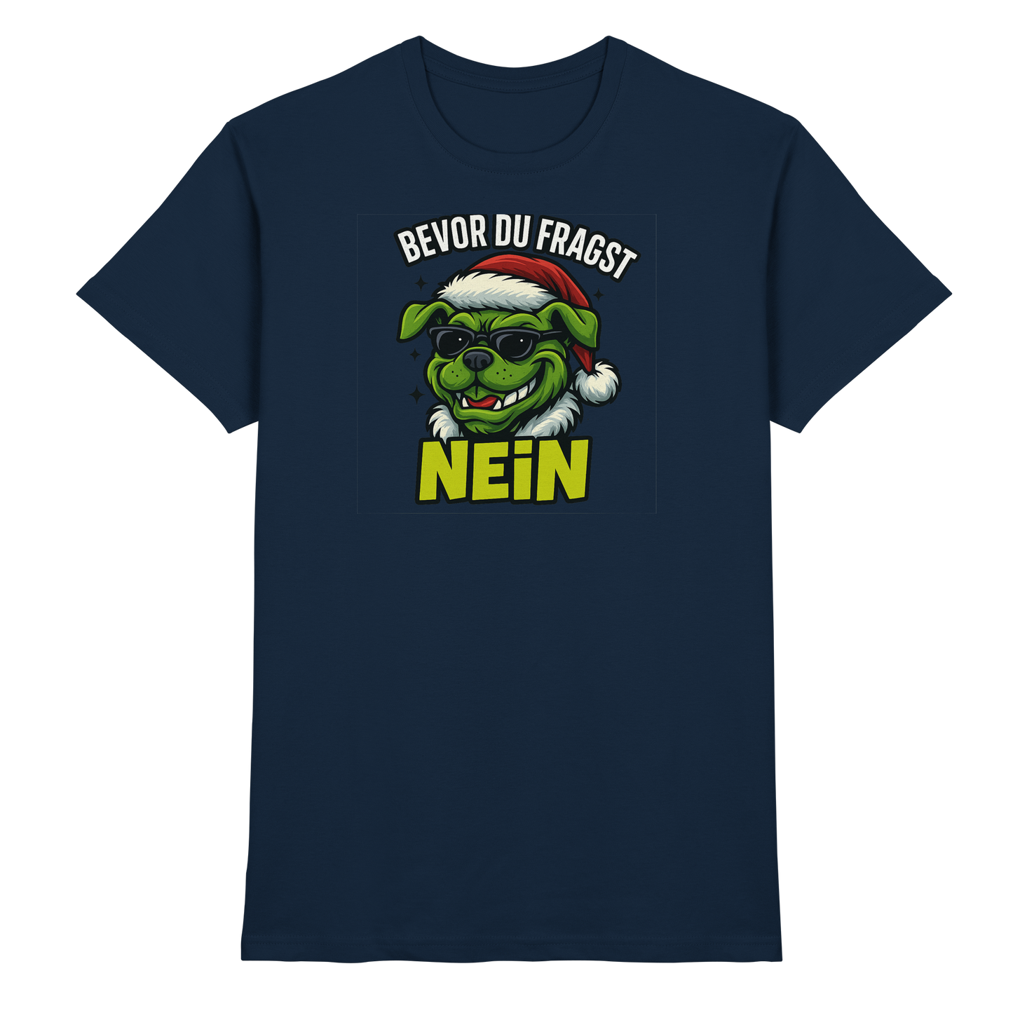 Premium Pfotenpoesie Unisex Shirt Bevor du fragst: NEIN