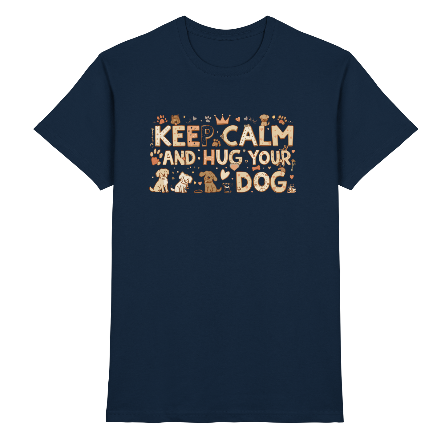 Keep Calm and Hug Your Dog Premium Unisex Shirt