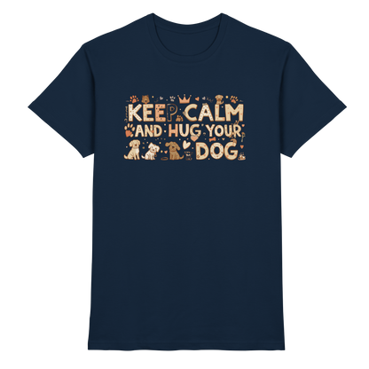 Keep Calm and Hug Your Dog Premium Unisex Shirt