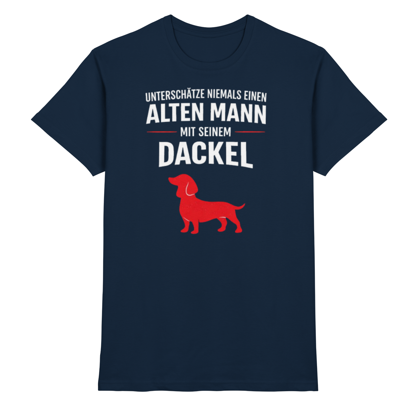 Premium Pfotenpoesie T-Shirt Unterschätze niemals einen Alten Mann mit seinem Dackel