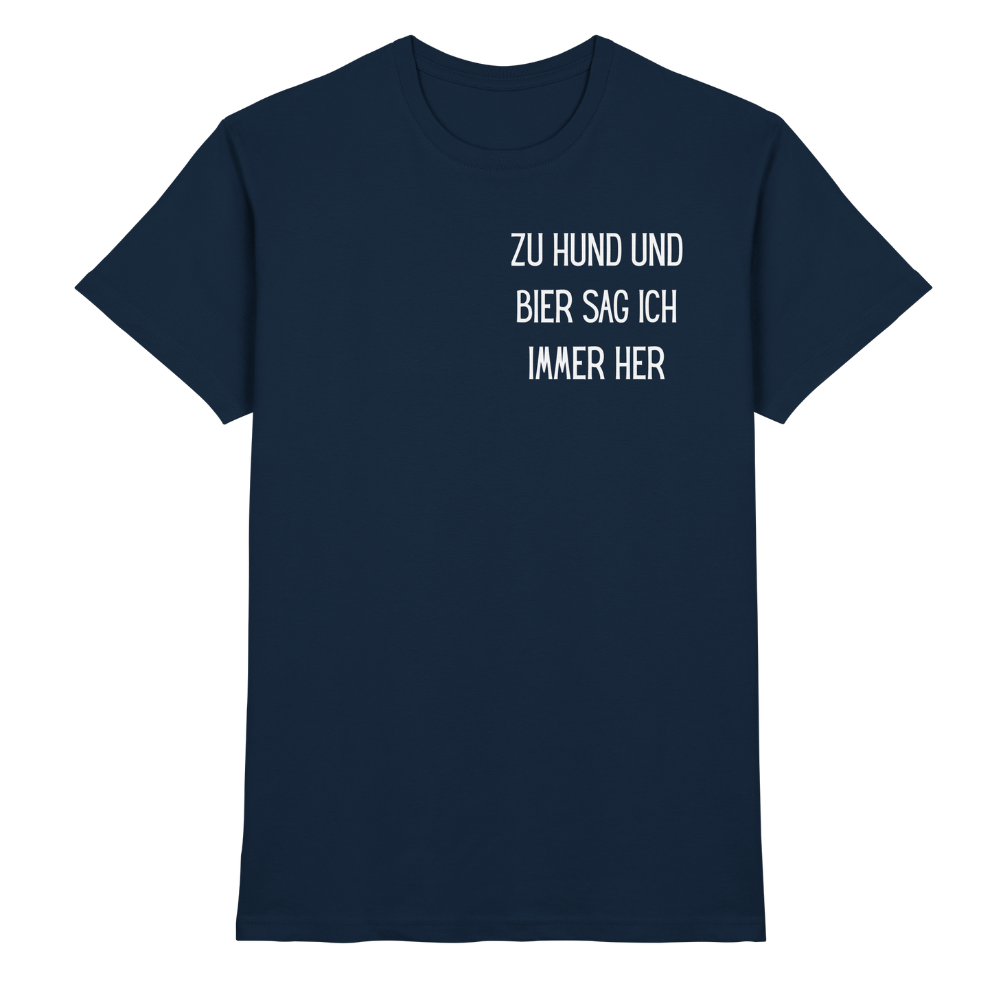 Premium Pfotenpoesie T-Shirt Zu Hund und Bier