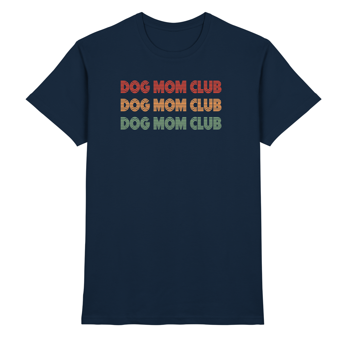 Dog Mom Club Premium Unisex Shirt Pfotenpoesie