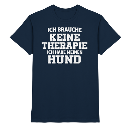 Ich Brauche Keine Therapie Premium Unisex Shirt