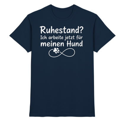 Ruhestand? Unisex Shirt