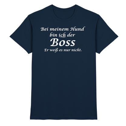 Bei Meinem Hund Bin Ich der Boss Unisex Shirt