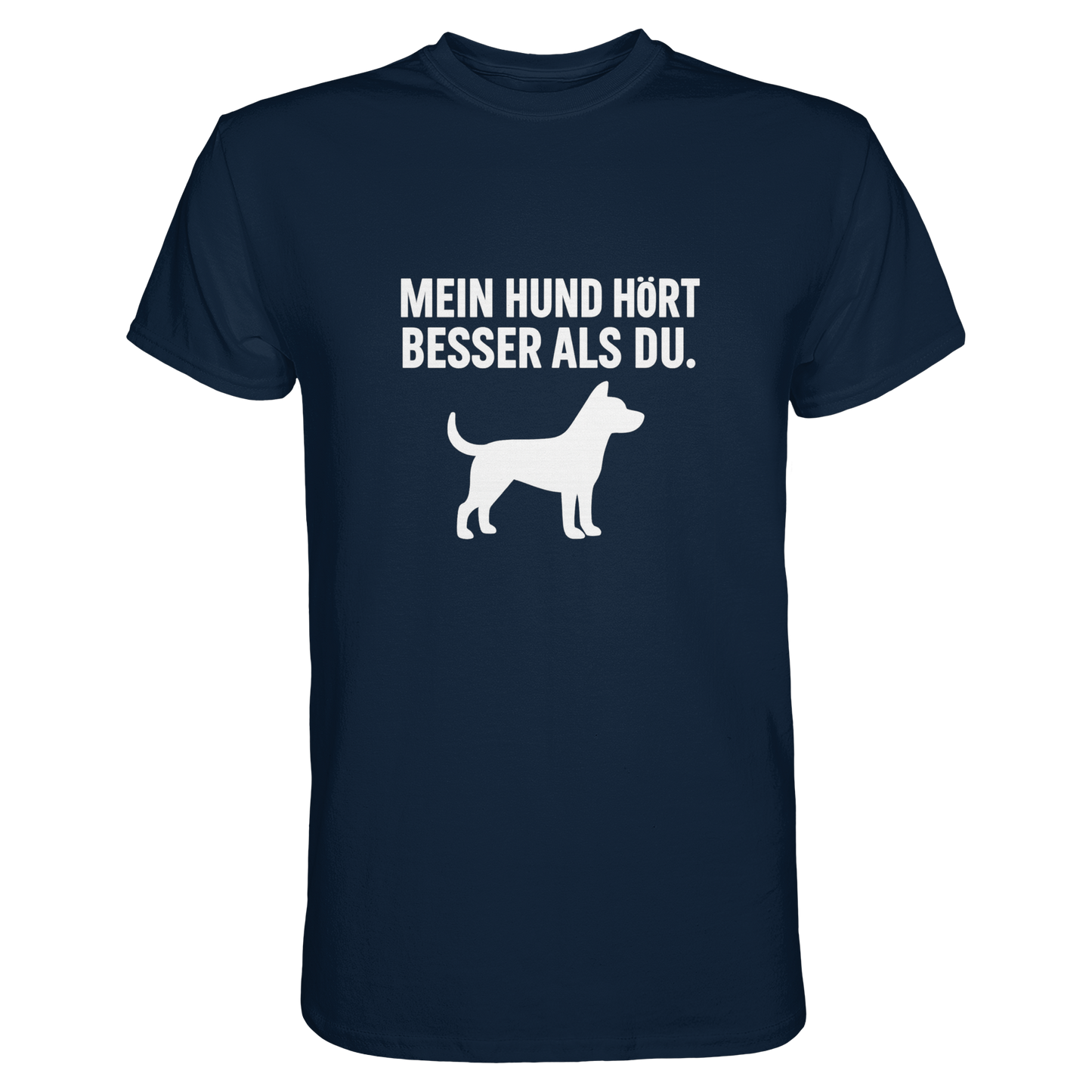 Premium Pfotenpoesie Shirt Mein Hund Hört Besser als Du
