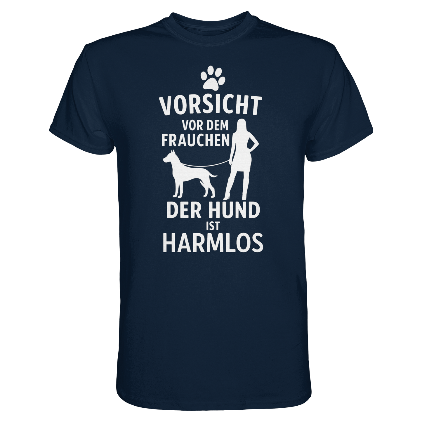 Premium Pfotenpoesie Shirt Vorsicht vor dem Frauchen  der Hund ist harmlos