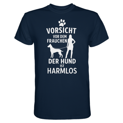 Vorsicht vor dem Frauchen  der Hund ist harmlos Premium Unisex Shirt Pfotenpoesie