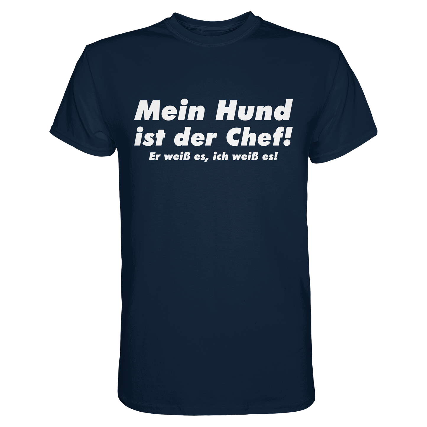 Premium Pfotenpoesie T-Shirt Mein Hund Ist Der Chef