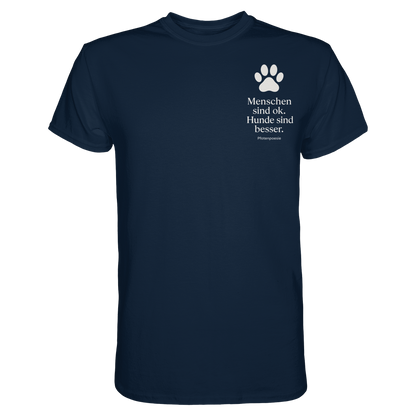 Menschen Sind Ok Hunde Sind Besser Premium  Herren Shirt