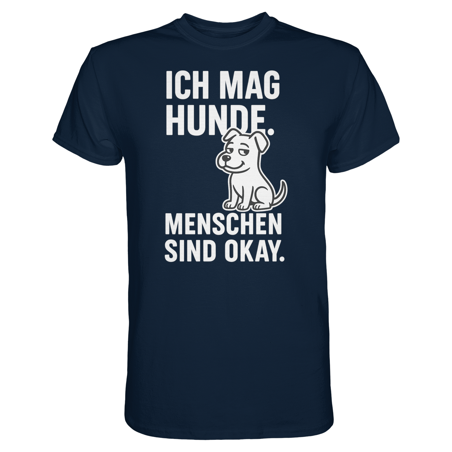 Premium Pfotenpoesie Unisex Shirt Ich mag Hunde. Menschen sind okay