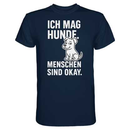 Ich mag Hunde. Menschen sind okay Premium Unisex Shirt