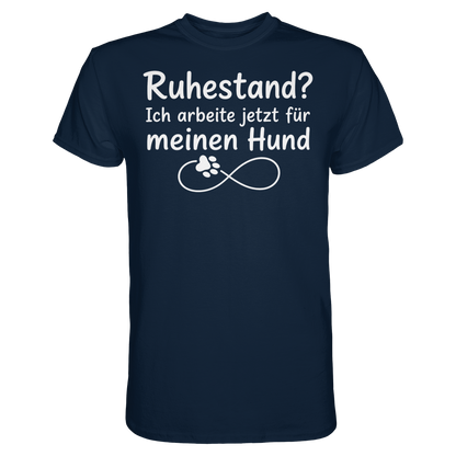 Ruhestand? Unisex Shirt