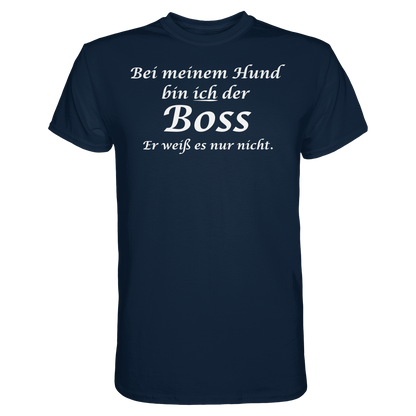 Bei Meinem Hund Bin Ich der Boss Unisex Shirt