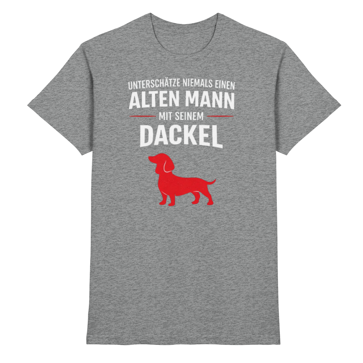 Premium Pfotenpoesie T-Shirt Unterschätze niemals einen Alten Mann mit seinem Dackel